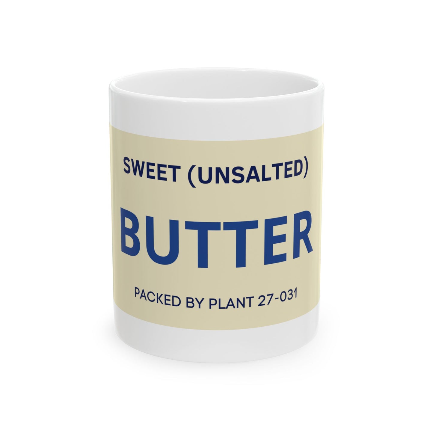 Butter — Ceramic Mug (11oz)