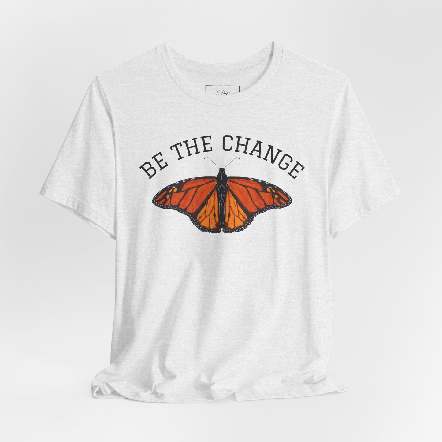 Be The Change | Cotton Tee