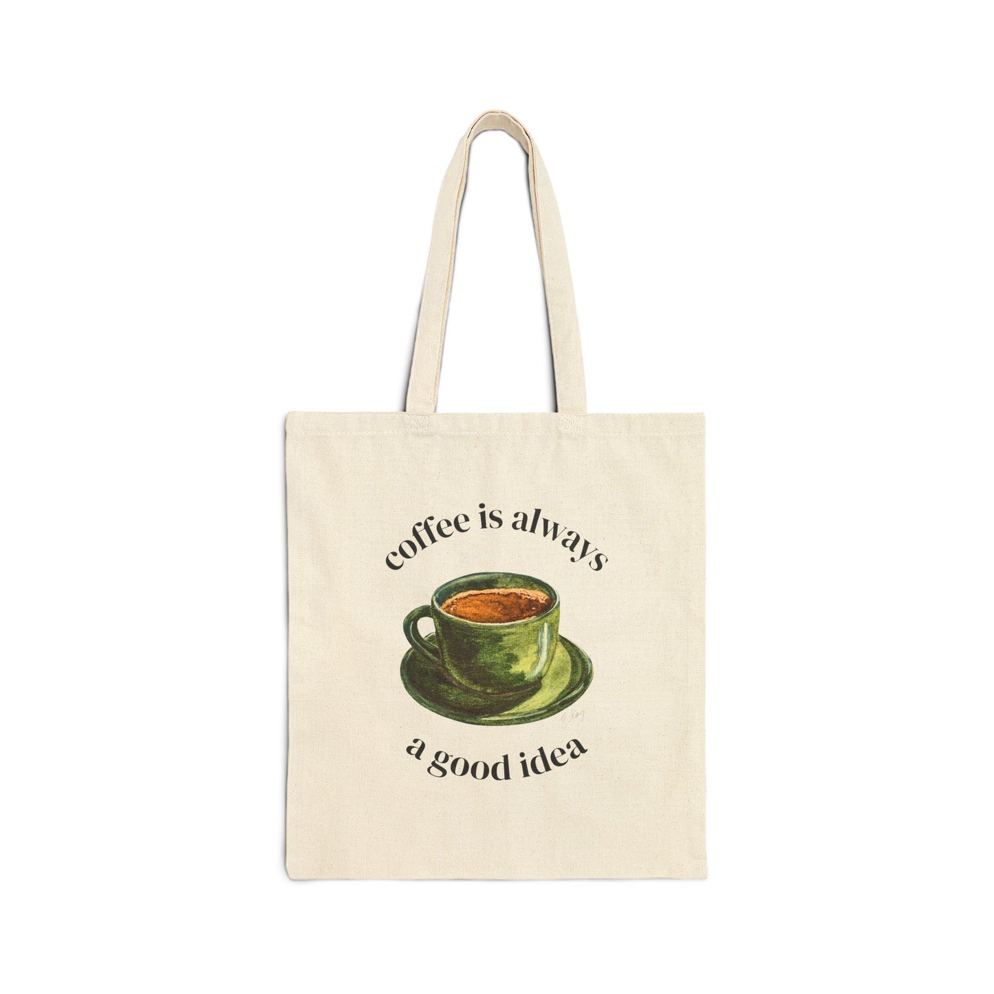 Canvas Tote | Coffee is...