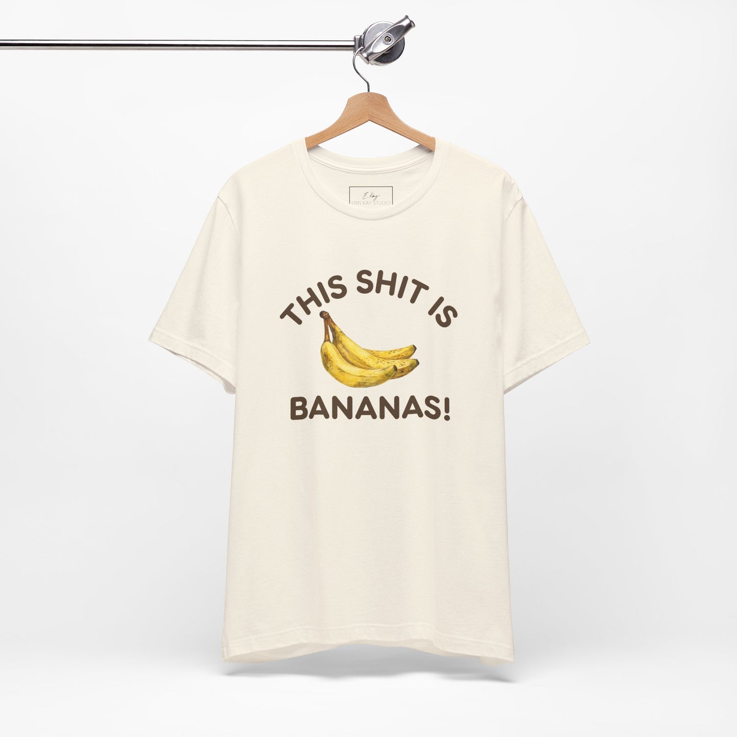 This Shit is Bananas! | Cotton Tee