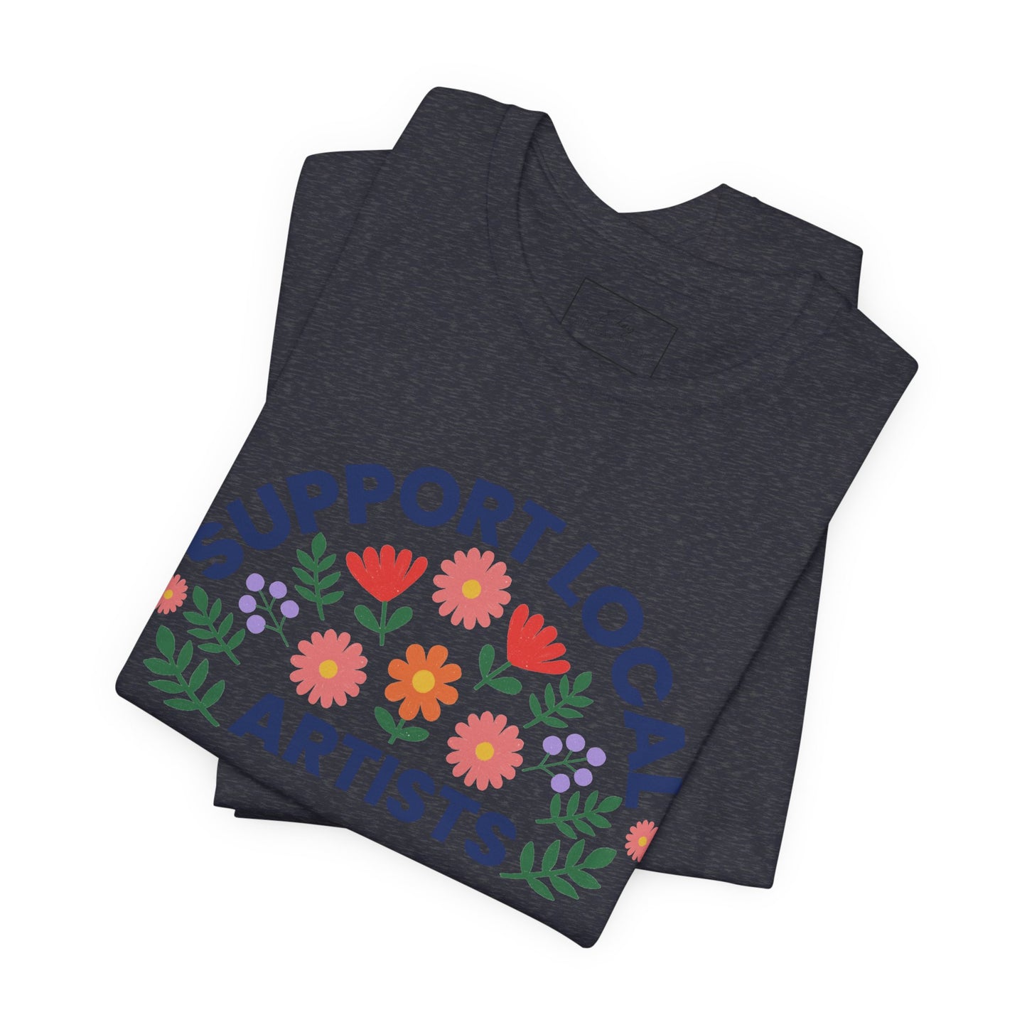 Support Local Artists (colorful) | Cotton Tee