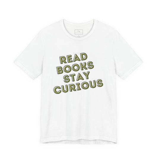 Read Books Stay Curious | Cotton Tee