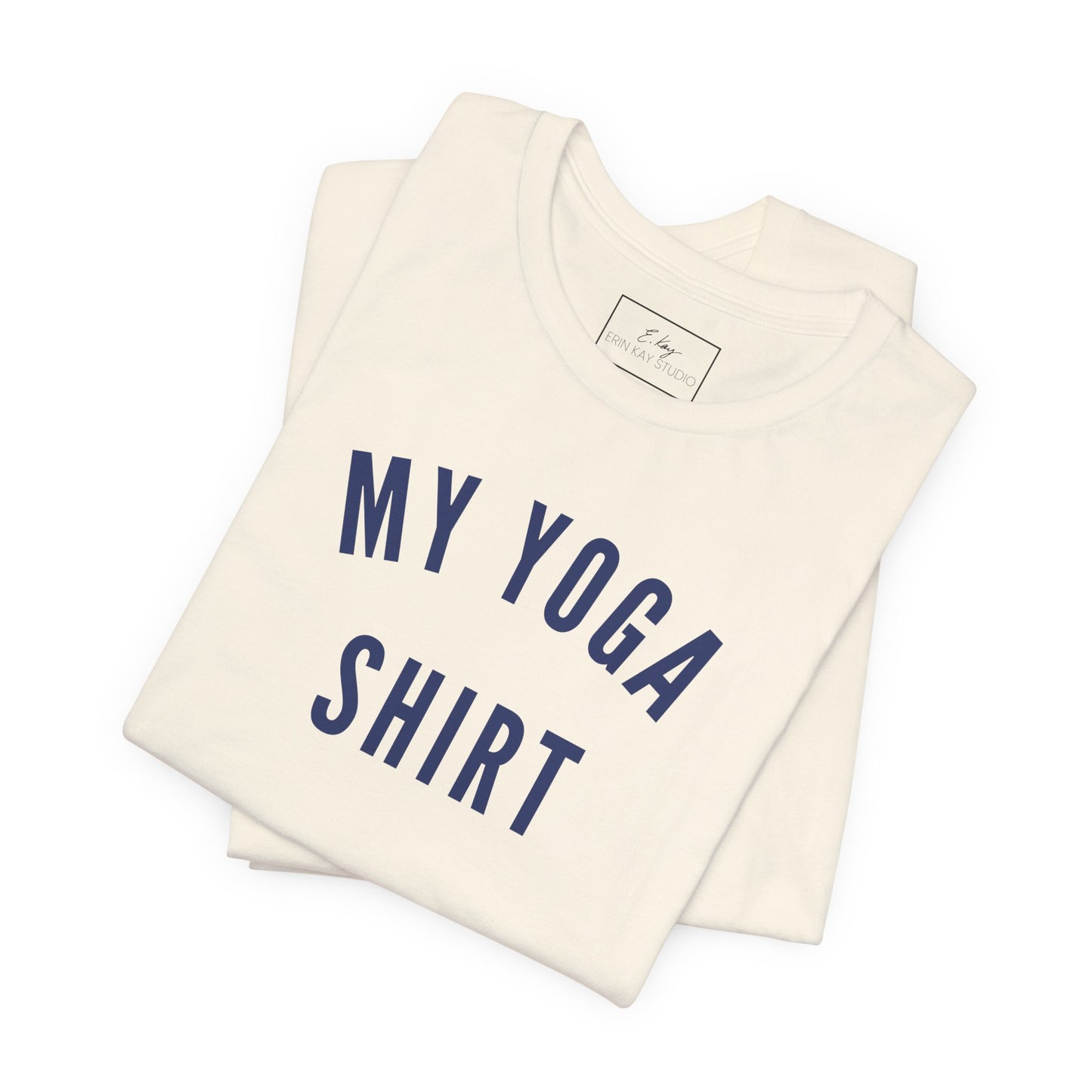 My Yoga Shirt | Cotton Tee