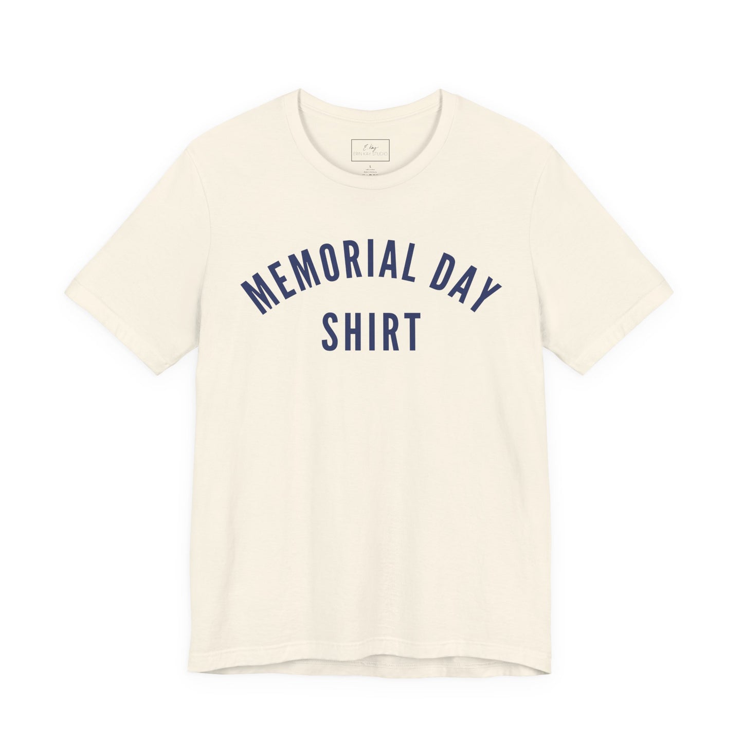 Memorial Day Shirt | Cotton Tee